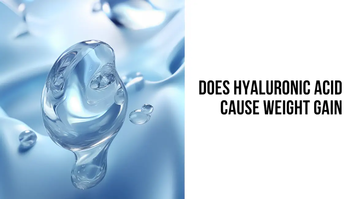 does hyaluronic acid cause weight gain